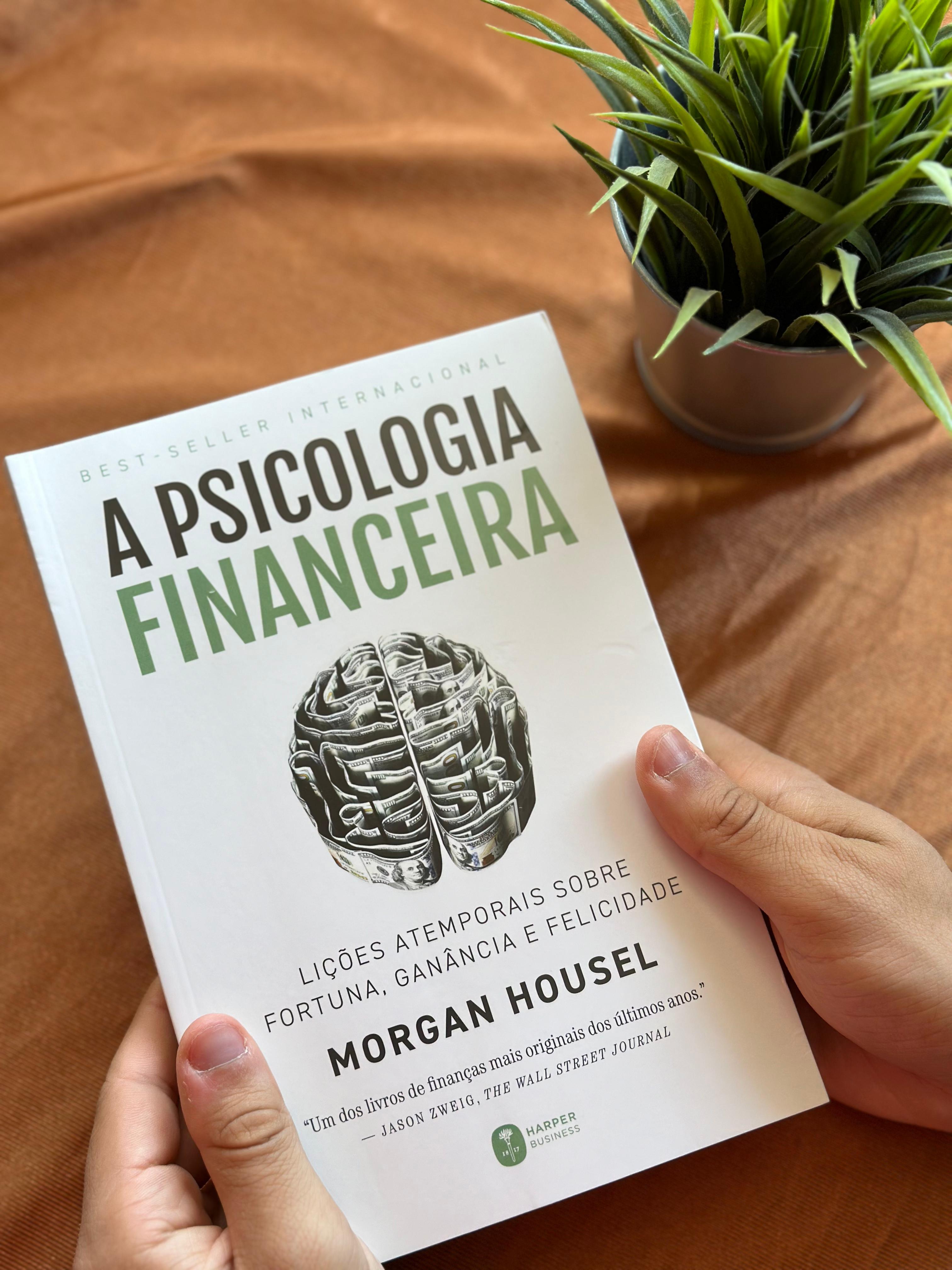 A Psicologia Financeira | Morgan Housel