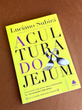 A Cultura do Jejum | Luciano Subirá