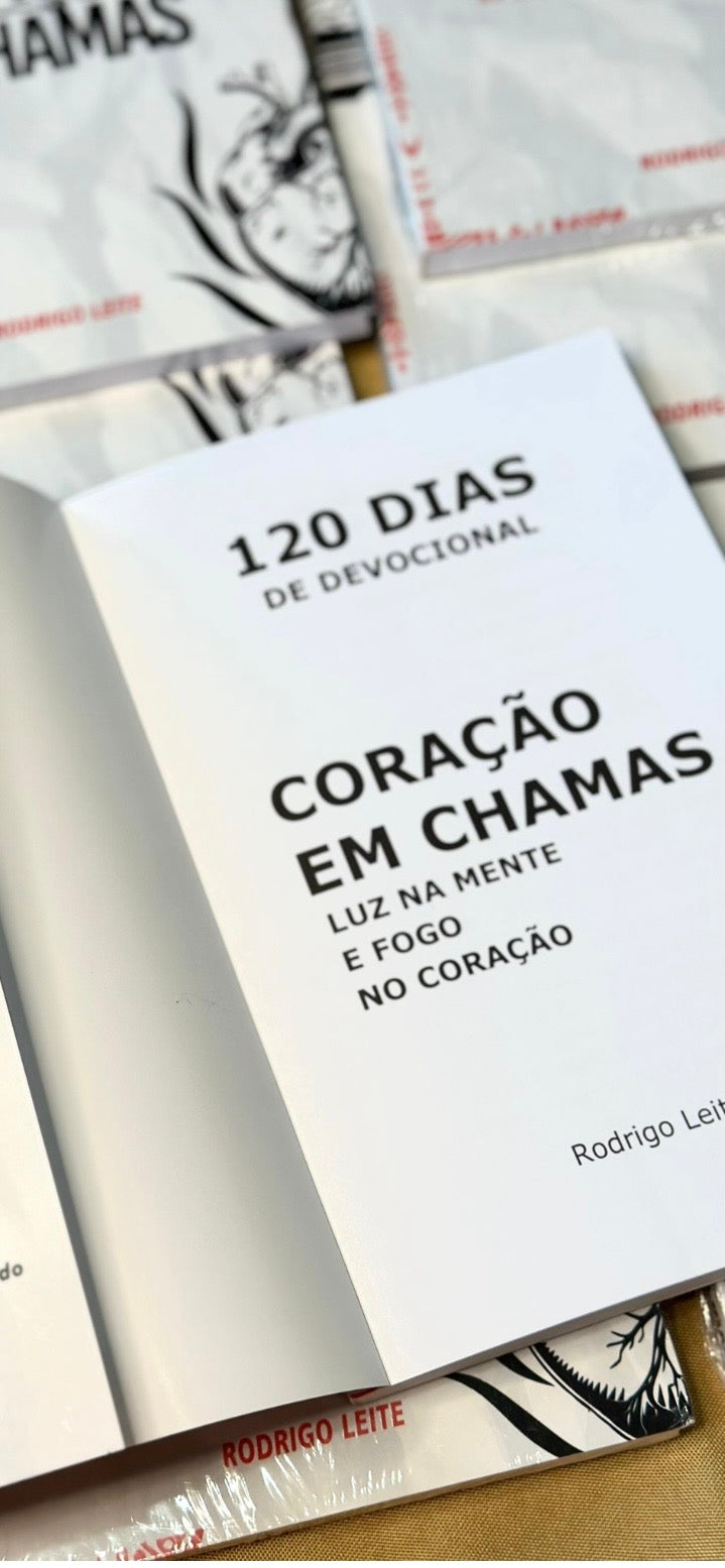 Coração Em Chamas / Luz Na Mente E Fogo No Coração / Rodrigo Leite