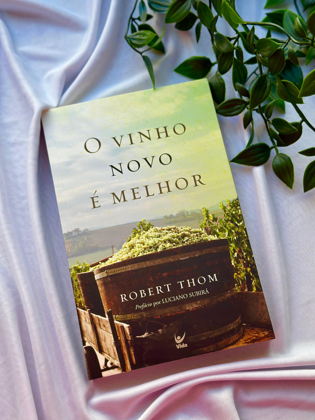 O Vinho Novo é Melhor | Robert Thom