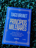 Princípios Milenares | Tiago Brunet