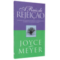 A raiz da rejeição