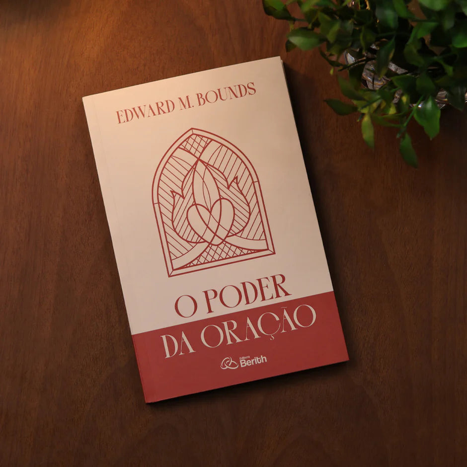 O Poder da Oração Edward M. Bounds